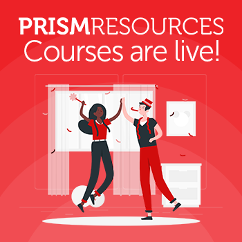 Prism Resources Courses are Live