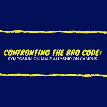 Spotlight story image pertaining to confronting the bro code symposium logo