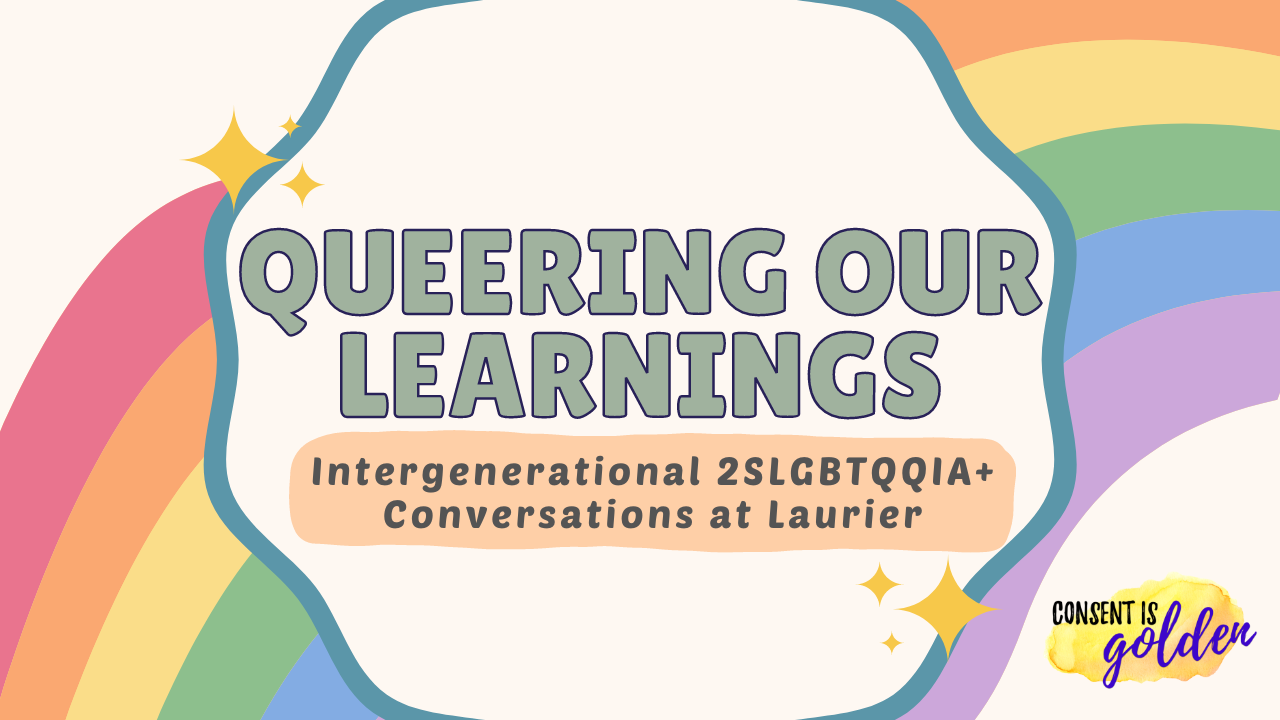 queering our learnings: intergenerational 2slgbtqia conversations at laurier banner image